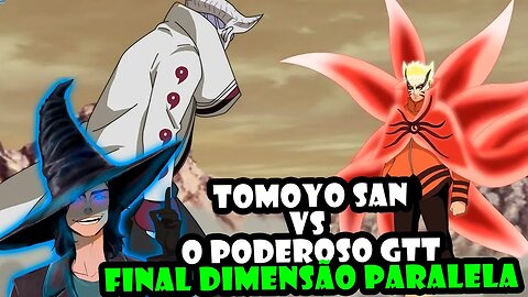 DIMENSÃO PARALELA FINAL - TOMOYOSAN VS GTT BODYBUILDER