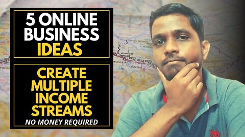 5 Online Businesses ANYONE Can Start With NO Money (Create Multiple Streams of Income)