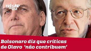 Em nota, Bolsonaro diz que críticas de Olavo de Carvalho 'não contribuem'