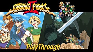 Shining Force II Playthrough Part 4