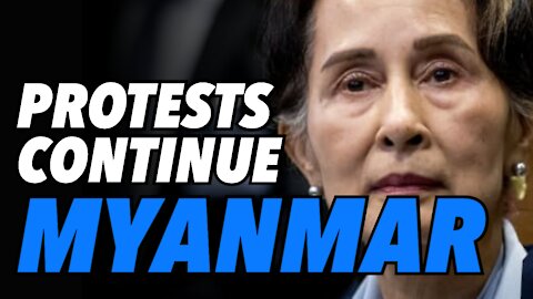 Myanmar protesters defiant. Soros NGO outed and Aung San Suu Kyi missing