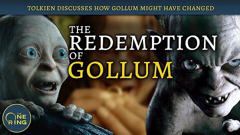 The Path to Gollum's Redemption | Tolkien Discusses What May Have Happened!