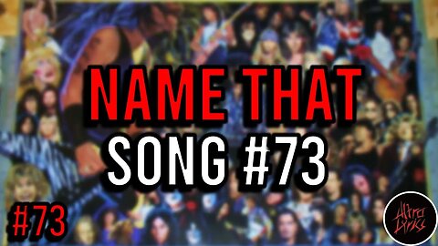NAME THAT SONG!🎤🎶🎸🥁 NO. 73
