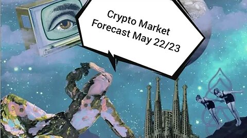 Forecasting Crypto Market w Astrology. May 22/23 #cryptocurrency