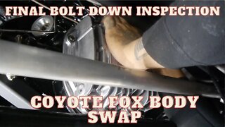93 Foxbody Reckless Coyote Swapped Final Bolts Inspection