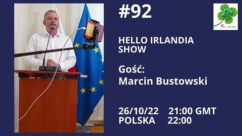 ☘️Hello Irlandia Show # 92 z Marcinem Bustowskim o sytuacji w Polsce🎙