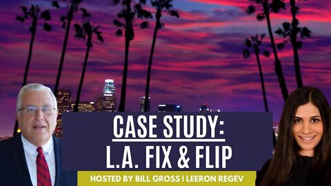 Case Study: An L.A. Fix and Flip