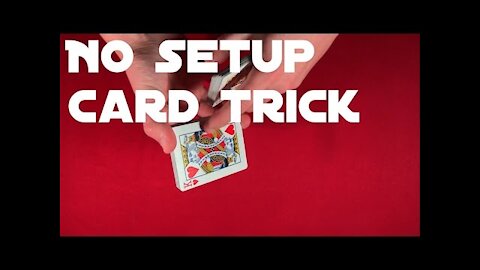 Great No-Setup Card Trick!