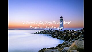 "A Proverb A Day Keeps the Sins Away" (Proverbs 11 - March 11, 2023)