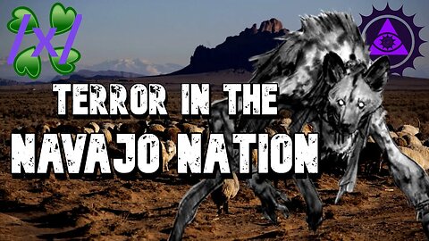 Terror in the Navajo Nation | 4chan /x/ Paranormal Greentext Stories Thread