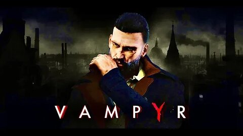 Vampyr PS5 Livestream 01