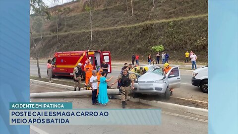 Acidente em Ipatinga: Poste cai e esmaga carro ao meio após batida.