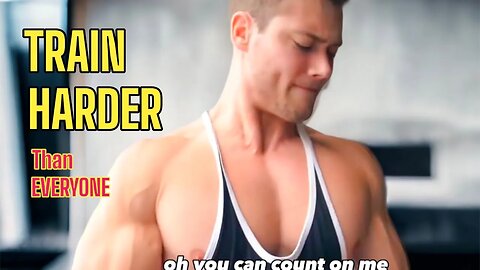 TRAIN HARDER THAN EVERYONE! - Best Gym Motivation