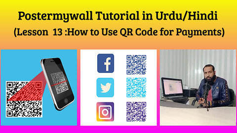Lesson 13 :How to Use QR Code for Payments Postermywall Tutorial in Urdu/Hindi