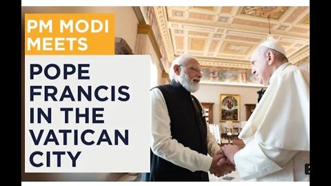 PM Modi meet Pop Francis in the Vatican City