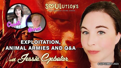 SOULutions with ARA - Exploitation, Animal Armies and Q & A (September 2023)