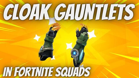 Fortnite Cloak Gauntlets are so effective!