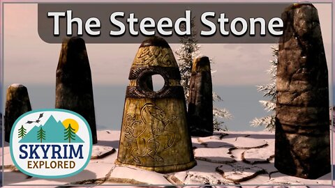 The Steed Stone | Skyrim Explored