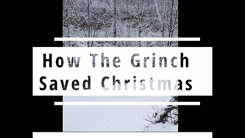 How The Grinch Saved Christmas
