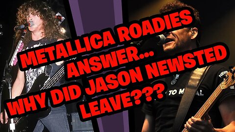 Why did Jason Newsted Leave Metallica? Metallica Roadies tell the tale...