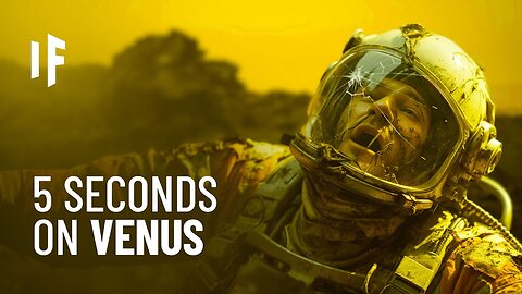 What If You Spent 5 Seconds on Venus?