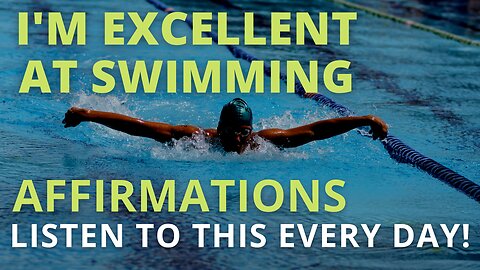 Powerful Swimming Positive Affirmations [Develop Winners Mindset] Listen Every Day!