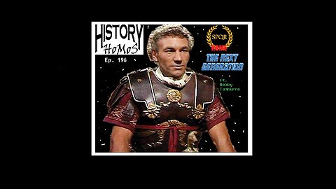 Ep. 196 - Rome: The Next Generation ft. Bobby Tamburro