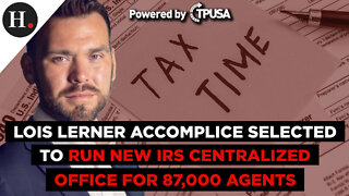 Lois Lerner Accomplice Selected to Run New IRS Centralized Office for 87,000 Agents