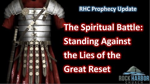 The Spiritual Battle: Standing Against the Lies of the Great Reset