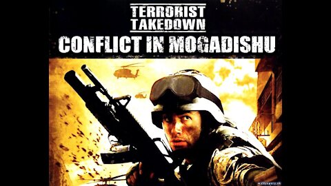 Terrorist Takedown - Conflict in Mogadishu playthourgh - part 1