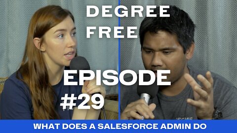 What Does a Salesforce Admin Do - Ep. 29 | Degree Free with Ryan and Hannah Maruyama