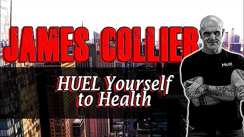 Huel Yourself to Health: with James Collier | Ep. 63