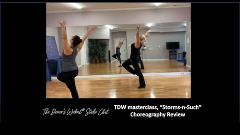 Storms-n-Such Choreography Review - TDW Studio Chat 79b with Jules and Sara