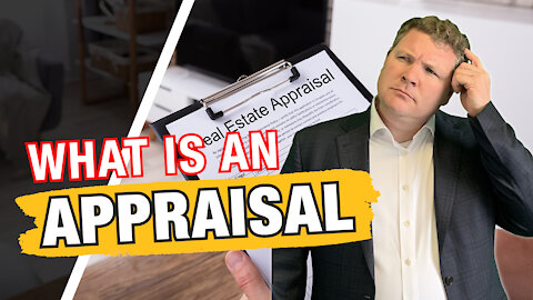What Is An Appraisal?