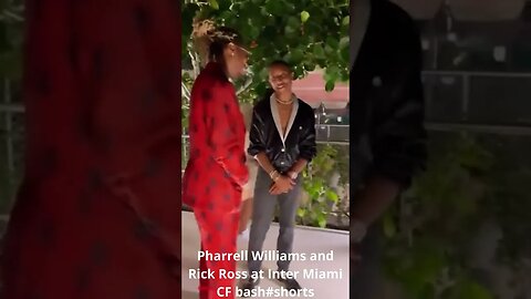 Pharrell Williams and Rick Ross at Inter Miami CF bash #shorts