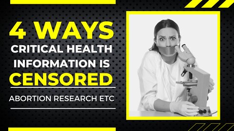 Video # 2 Trailer: 4 Ways Critical Health Information is Censored