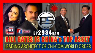 EP 2934-8AM - BILL GATES IS CHINA's TOP ASSET TO ACHIEVE ABSOLUTE GLOBAL DOMINANCE