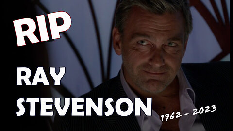 Dedication to Ray Stevenson RIP [New]