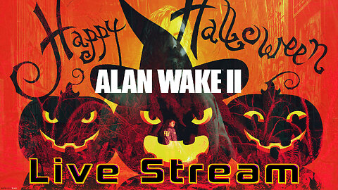 [ Happy Halloween! ] Alan Wake 2 || Hard Difficulty || Let's get scared!