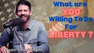 Culture War | Do Something for Liberty | Pastor Gabe Blomgren | Women Now Required to Register For Selective Service | Church and State Podcast