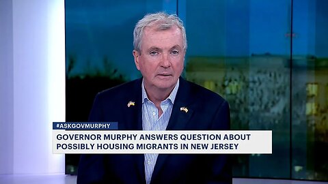 Sanctuary State of NJ Can't Take Displaced Migrants Says Dem Gov Murphy