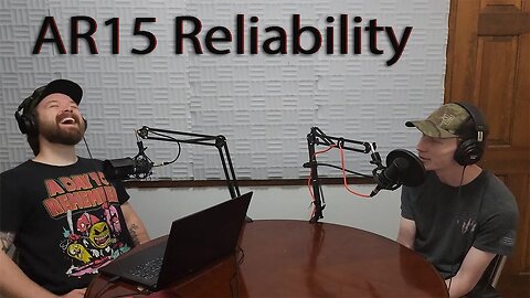 Is The AR15 Reliable? - The Ready Room Podcast Ep. 30