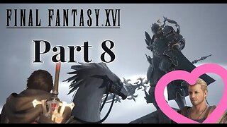 Gav and Clive. It's Guy love, that's all it is.... Final Fantasy XVI Gameplay part 8