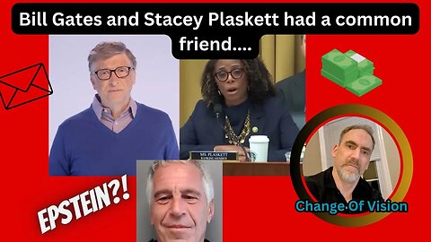 Emails reveal Bill Gates, Jeffery Epstein and Stacey Plaskett connection....?