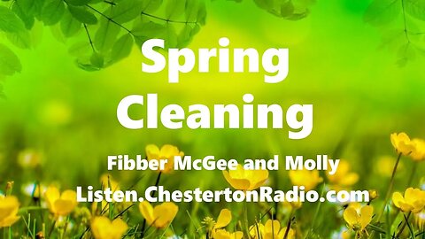 Spring Cleaning - Fibber McGee & Molly
