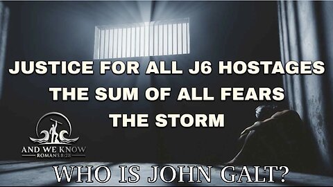 AWK-The STORM is upon us, J6 Hostages, Crimes against humanity, DEImonic, Persecution, Pray! JGANON