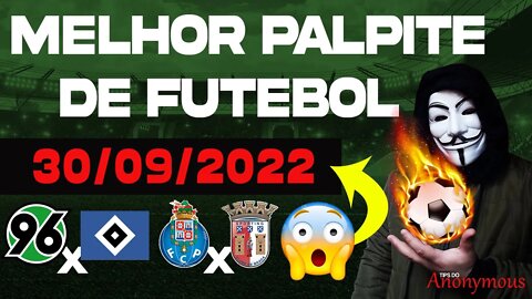 PALPITE DE FUTEBOL PARA HOJE DIA 30 09 2022 SEXTA FEIRA + BILHETE PRONTO