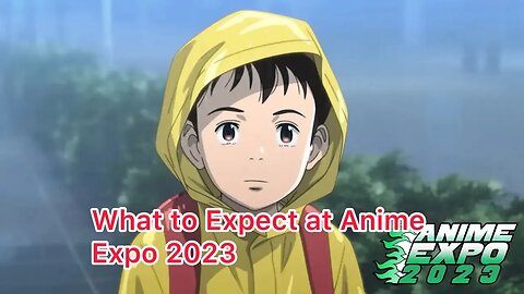 What to Expect at Anime Expo 2023
