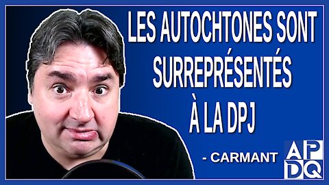 Les autochtones sont surreprésentés à la DPJ