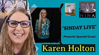 "SINDAY LIVE" Presents Karen Holton - "Info raining down" Health and Diet - Prepping & so much more